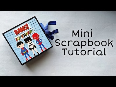 Mini Scrapbook Tutorial | Handmade Scrapbook for Brother