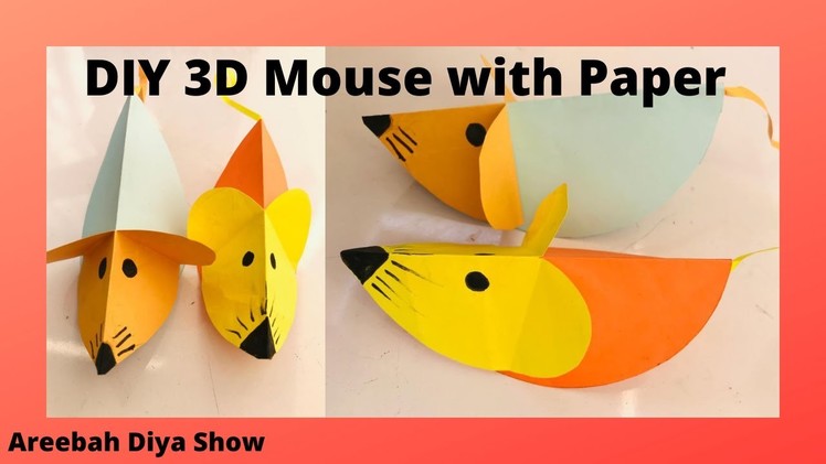 #Shorts I DIY Fun Mouse Craft I 3D Mouse with Paper I School Craft I Areebah Diya Show