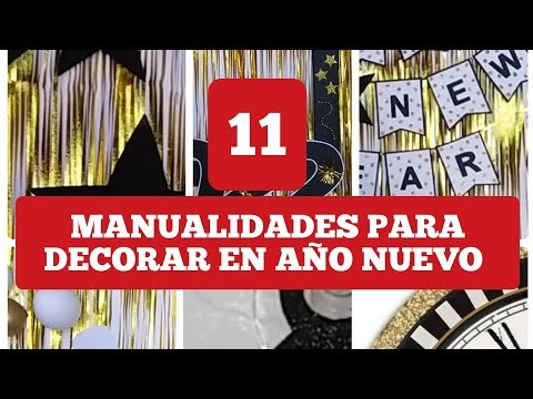 11 MANUALIDADES PARA DECORAR EN AÑO NUEVO.Crafts to decorate for the new year