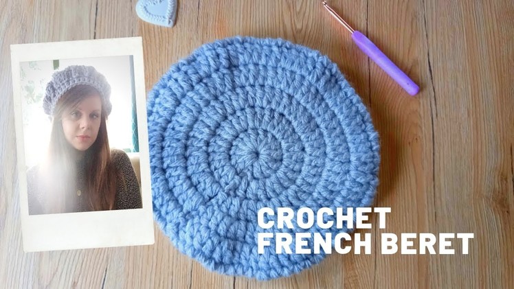 CROCHET EASY FRENCH BERET | Crochet Traditional French Beret.Cap Tutorial For Beginners