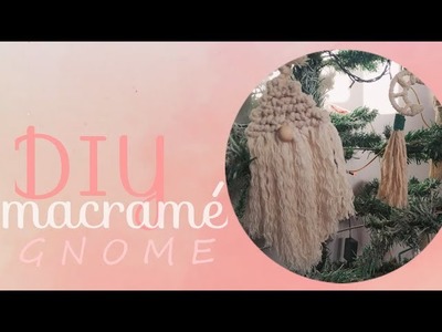 DIY  Gnome MACRAME | Tutorial Gnomo Macramé decoración