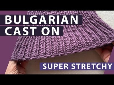 How to knit Bulgarian Cast On. Stretchy cast on for balaclavas, socks, hats.