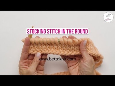 How to knit Stocking Stitch in the round