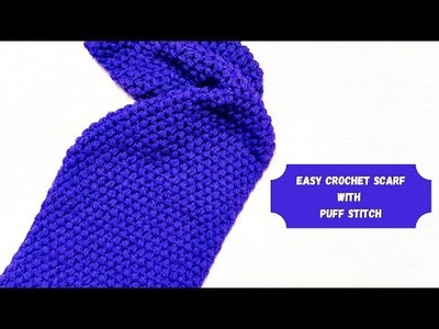 How To Make a Easy Crochet Scarf with Puff Stitch