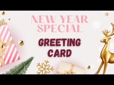 How to Make Greeting Card || New year Special Greeting Card #Sheza's Art & Craft