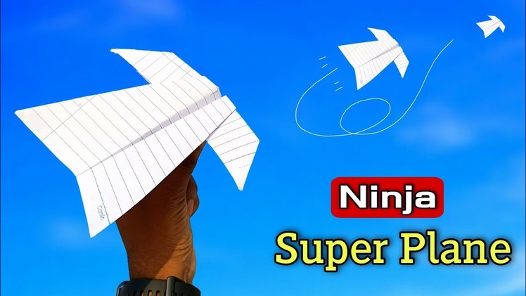 How to make super ninja plane, notebook paper flying ninja plane, new origami ninja airplane, simple