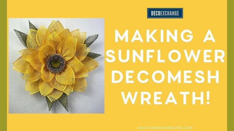 Making a Sunflower Deco Mesh Wreath | DecoExchange Live Replay