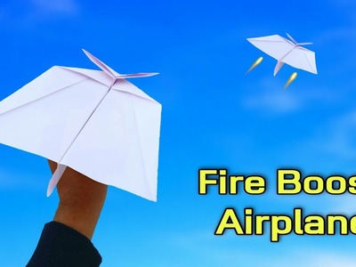 Paper fire boost airplane, flying fire plane, how to fly fire boost plane, origami new airplane,
