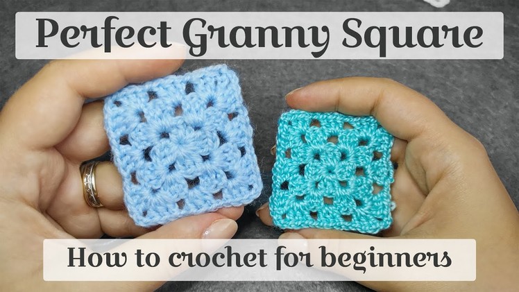 Perfect Granny Square Beginners Tutorial & Basic Pattern * How To Crochet Traditional Granny Square