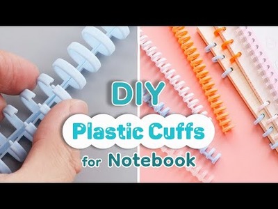 [Quyensachnho] Cách làm Hoen - Còng Sổ Tay đơn giản | DIY Plastic Cuffs for Notebook