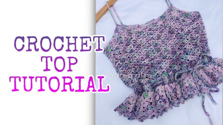 WISTERIA CROCHET TOP TUTORIAL for all sizes