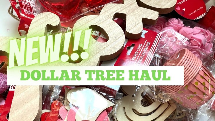 DOLLAR TREE HAUL | COME SEE | VALENTINE'S DAY