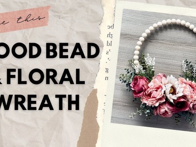 Floral Wreath with Wooden Beads DIY