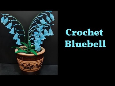 How to crochet Bluebell flower