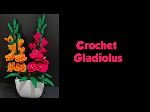 How to crochet Gladiolus flower