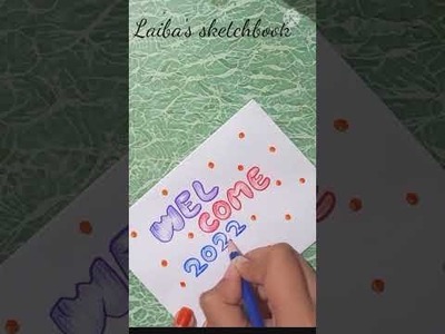 #Shorts #satisfying | Color tutorial| Welcome 2022 | Laiba's sketchbook