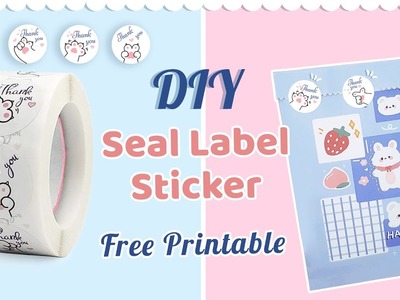 Cách làm Sticker Niêm Phong gói hàng | Miễn phí file in | DIY Seal Label Sticker | Free Printable