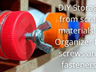DIY STORAGE FROM SCRAP MATERIALS! ORGANIZER FOR SCREWS AND FASTENERS!