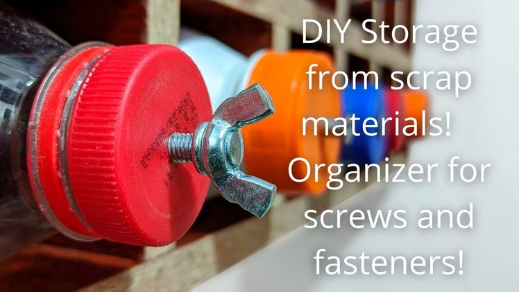 DIY STORAGE FROM SCRAP MATERIALS! ORGANIZER FOR SCREWS AND FASTENERS!