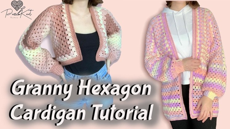 Granny Hexagon Cardigan | CROCHET TUTORIAL | DIY