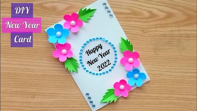 New Year 2022 Greeting Card Making Handmade. New Year Card. Happy New Year. New Year Gift Ideas