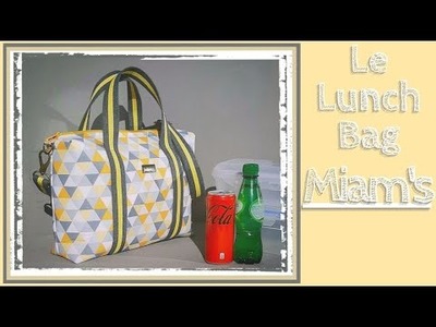 Tuto diy facile débutant : coudre un Lunch Bag isotherme , Le sac MIAM'S ????