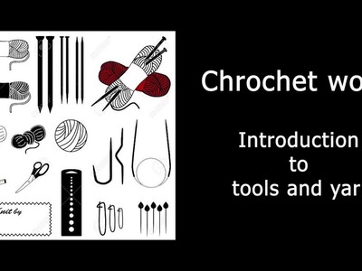 050 Crochet basics | tools and yarn| How to choose yarn and hook size| crochet for absolute beginner
