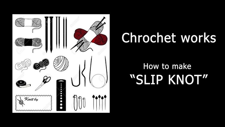 052 Crochet basics | Slip knot| crochet for absolute beginner