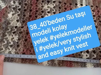 38_40'beden Su taşı modeli kolay yelek #yelekmodelleri #yelek.very stylish and easy knit vest
