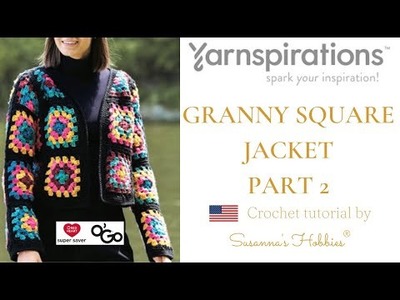 Crochet easy V neck granny square jacket [2] English tutorial : Free written pattern Yarnspirations