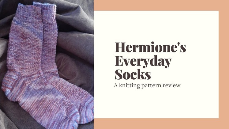 Hermione's Everyday Socks Pattern Review