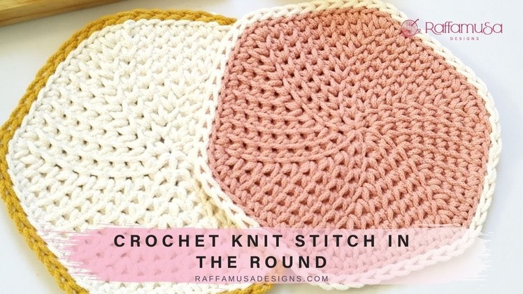 How to Crochet the Knit Stitch in the Round & Free Hexagon Trivet Pattern – Raffamusa Designs