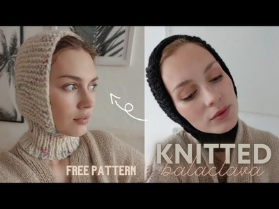 HOW TO KNIT A BALACLAVA STEP BY STEP KNITTING TUTORIAL AND FREE PATTERN