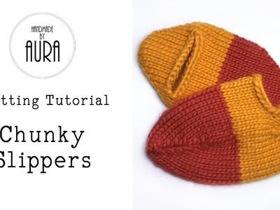Knitting Tutorial. Chunky Slippers