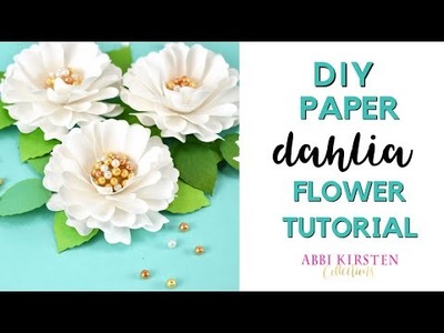 Small Paper Dahlia Flower with Pearl Center Tutorial - DIY Paper Flowers | Abbi Kirsten Collections