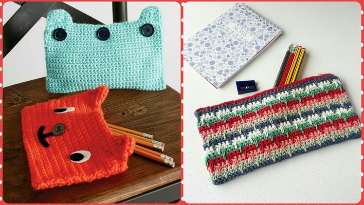 Most stylish and Unique Crochet Pencil pouch designs|| Amazing Patterns & Ideas