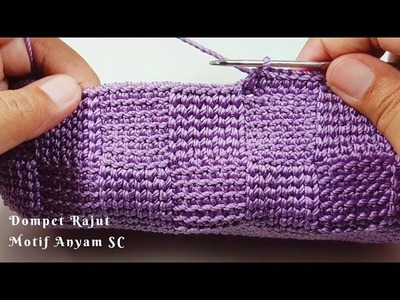 Tutorial Dompet Rajut Motif Terbaru - Anyaman Sc || Crochet Purse (Substitle)
