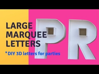DIY Marquee Letters| How to make 3D Letters| No Pattern Needed| Large Letters for Party Tutorial