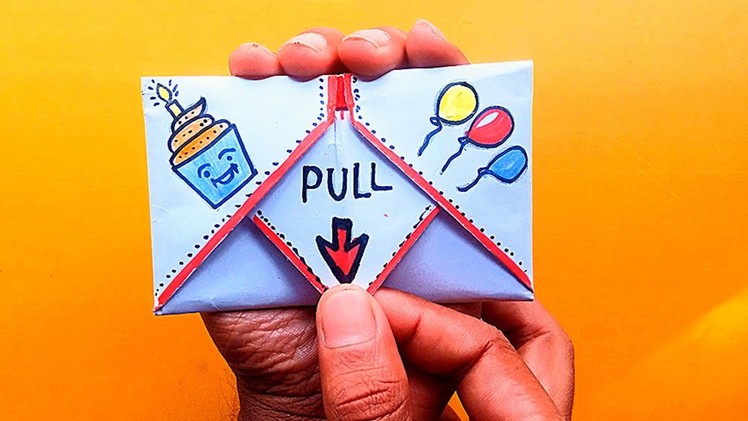 DIY - SURPRISE MESSAGE CARD FOR  BIRTHDAY | Pull Tab Origami Envelope Card. birthday greeting card