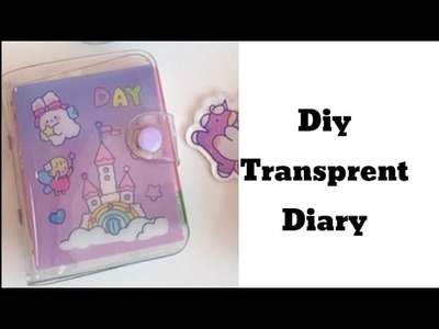 DIY Transparent Dairy. How to make mini diary at home