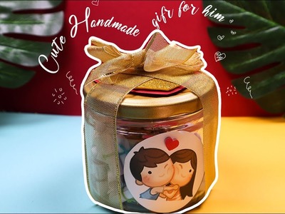 Gift ideas | Cute birthday gift for him | Birthday jar |  Valentines day gifts