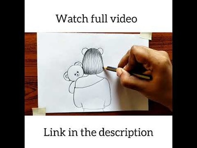 How to draw a girl with Teddy bear