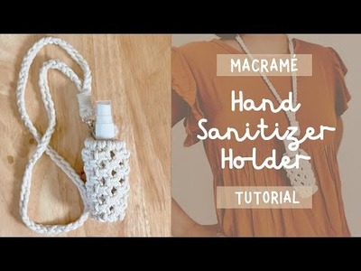How to make: Macrame Hand Sanitizer Holder (Necklace Design) Tutorial