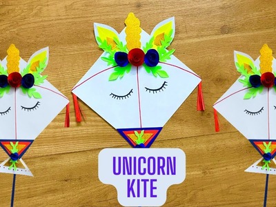 Kite Making | how to make paper kite | How to make unicorn kite at home | school activitie idea