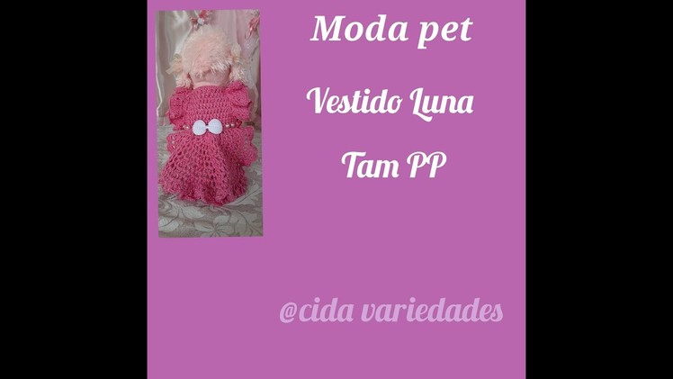 Vestido Pet Passo a Passo Luna. Step by Step Luna Pet Dress????????????????????#roupinhadecachorro