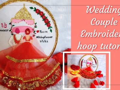 Wedding Couple embroidery hoop| Punjabi Bride and groom |step by step tutorial for beginners