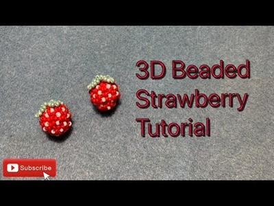 3D Beaded Strawberry Tutorial