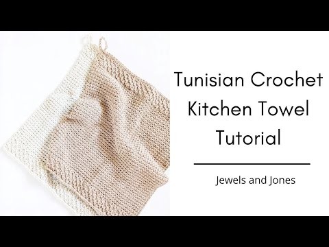 Beginner Tunisian Crochet Kitchen Towel Tutorial - Free Tunisian Crochet Dishtowel Pattern