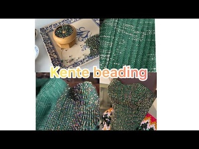 Detailed information about how to bead a Kente Gown II. Fabric embellishing