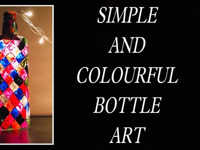 DIY Bottle Art.Simple Bottle Painting.Easy Bottle Craft.Simple & colourful bottle art.NAZ WORLD